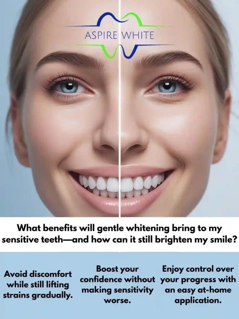 What benefits will gentle whitening bring to my sensitive teeth—and how can it still brighten my smile Watford
